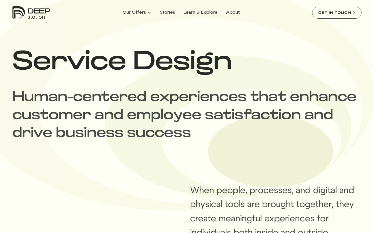 The desktop page features a minimalist design with a cream-colored background and large, abstract circular patterns. A prominent headline reads 'Service Design' followed by a subheadline about human-centered experiences, with a navigation menu at the top containing links for 'Our Offers', 'Stories', 'Learn & Explore', 'About', and a 'GET IN TOUCH' button.