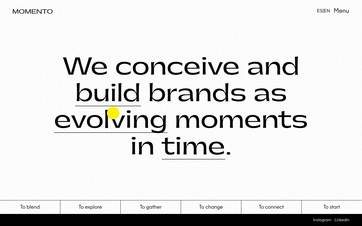 The desktop homepage features a minimalist white background with large, black serif typography centered on the screen reading, 'We conceive and build brands as evolving moments in time.' A horizontal navigation bar at the bottom contains several text links like 'To blend' and 'To explore,' while the top header includes the MOMENTO logo, language selectors, and a menu button.