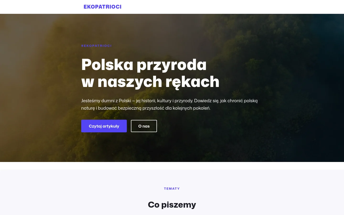 Desktop homepage for Ekopatrioci featuring a large hero image of a misty forest at sunrise with the headline 'Polska przyroda w naszych rękach'. Below the hero section, a grid layout displays four topical categories—Climate, Rivers, Nature, and Future—each with a representative photograph and a call to action. The design uses a clean white background for content sections and dark, atmospheric nature photography.