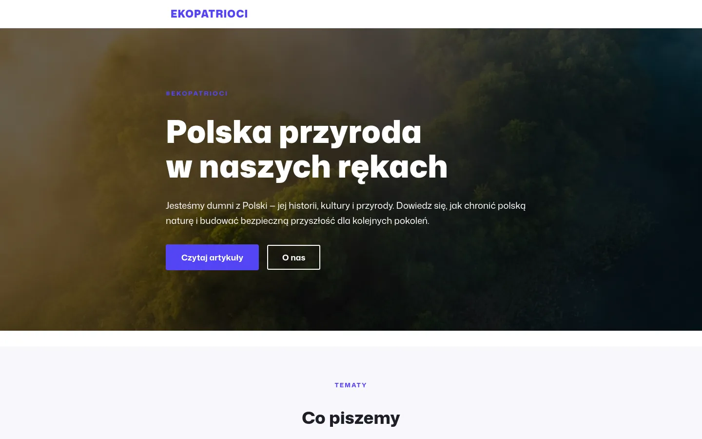 Desktop homepage for Ekopatrioci featuring a large hero image of a misty forest at sunrise with the headline 'Polska przyroda w naszych rękach'. Below the hero section, a grid layout displays four topical categories—Climate, Rivers, Nature, and Future—each with a representative photograph and a call to action. The design uses a clean white background for content sections and dark, atmospheric nature photography.