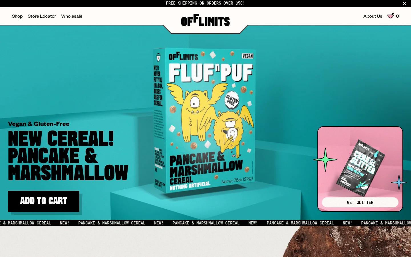 The desktop homepage features a teal background with a large box of Fluff'Puf Pancake & Marshmallow cereal as the hero image. To the left, bold black text announces the new cereal flavor next to an 'Add to Cart' button, while a pink card on the right promotes 'Cereal Glitter' with a 'Get Glitter' button. The navigation bar at the top includes links for Shop, Store Locator, Wholesale, and About Us.