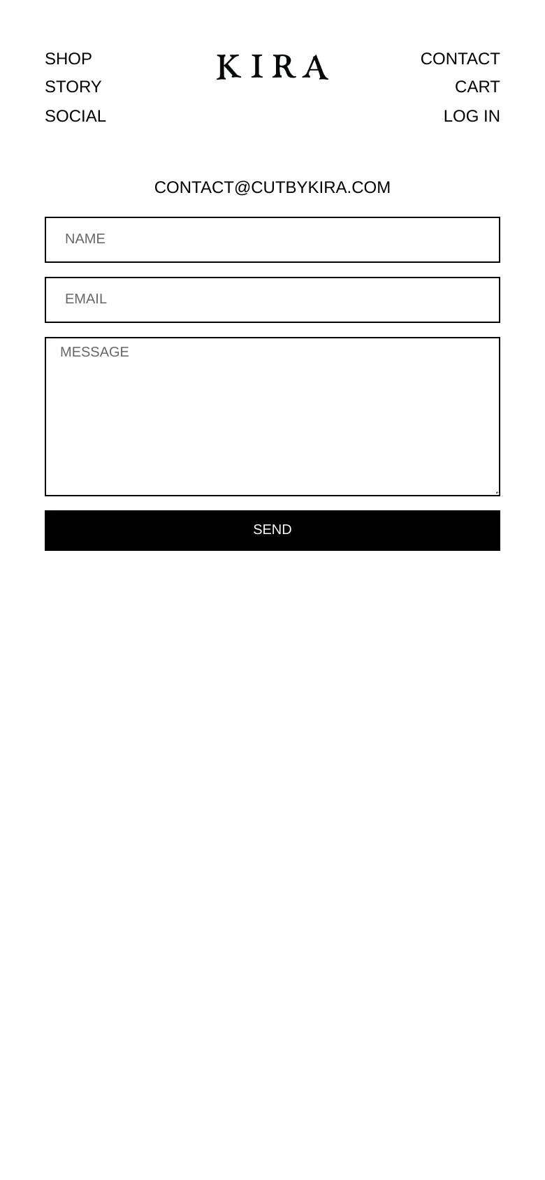 The mobile version maintains the minimalist white aesthetic but stacks the navigation links and logo vertically to fit the narrower screen. The contact form remains centered with Name, Email, and Message fields, topped by the email address and followed by the black 'SEND' button.