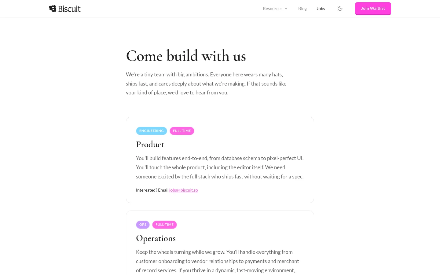 The desktop version of the Biscuit jobs page features a clean, minimalist white layout with black text and a navigation bar containing links for Resources, Blog, Jobs, and a pink 'Join Waitlist' button. The page displays a large headline 'Come build with us' followed by job listings for Product, Operations, Growth, and Research, each contained within white cards with light gray borders and colorful category tags.