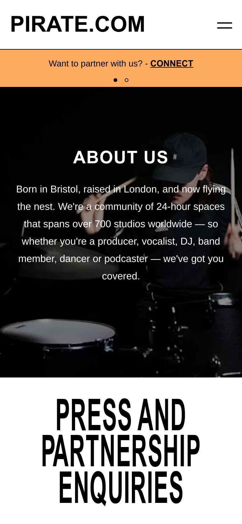 The mobile version presents a vertically stacked layout starting with the Pirate.com logo and a hamburger menu icon. Below, an orange banner contains partnership links, followed by a full-width hero image of a drummer with the 'ABOUT US' heading and mission statement centered over the image. The large 'PRESS AND PARTNERSHIP ENQUIRIES' headline appears in bold, black typography on a white background below the hero section.