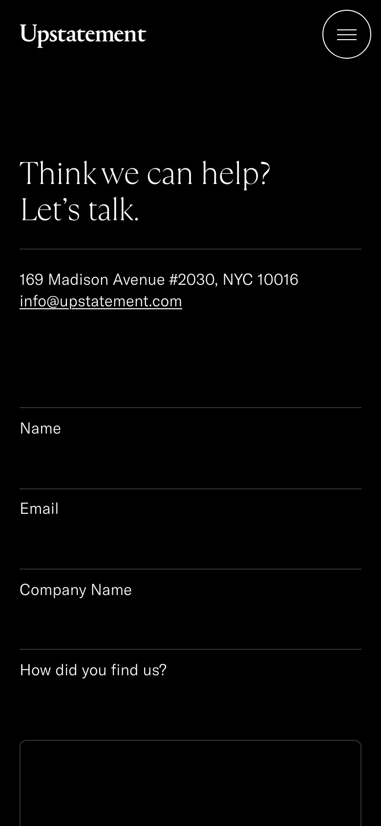 The mobile version maintains the dark aesthetic and minimalist layout but stacks elements vertically for a single-column view. The navigation menu is condensed into a hamburger icon in the top right, and the large headline and form fields are scaled to fit the narrower screen width.