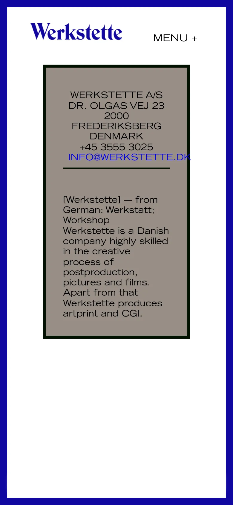 The mobile version simplifies the layout, replacing the horizontal navigation menu with a 'MENU +' button next to the Werkstette logo. The central grey contact box spans most of the screen width, displaying the company address, contact details, and service description in a vertical stack. The blue border and white background remain consistent with the desktop version.