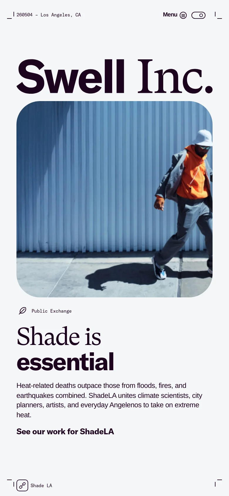 The mobile version presents a vertically stacked layout, starting with the 'Swell Inc.' logo and a condensed header containing a menu icon. The hero image of the person in orange is centered above the 'Shade is essential' headline and descriptive text. The primary call to action, 'See our work for ShadeLA,' is positioned prominently below the text block for easy tapping.