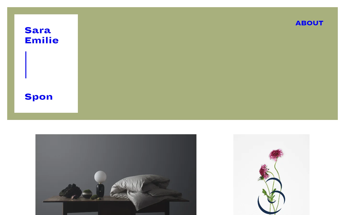 The homepage features a minimalist design with a large sage green header containing the name 'Sara Emilie Spon' in blue text and an 'ABOUT' link. Below the header, a grid of various project images is displayed, followed by contact information and links to the Cookie Policy and About page.