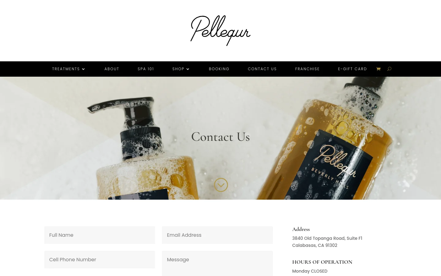 The desktop Contact Us page features a large hero image of skincare bottles with water droplets and the text 'Contact Us' centered. Below the hero, a contact form with fields for name, email, phone, and message sits on the left, while the physical address and hours of operation are listed on the right. The navigation bar is black with white text and includes links for Treatments, About, Spa 101, Shop, Booking, Contact Us, Franchise, and E-Gift Card.