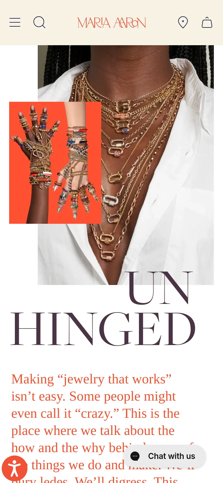 The mobile version stacks the content vertically, beginning with a close-up image of layered gold necklaces and a hand with many rings against an orange background. The large 'UNHINGED' headline and introductory text follow below the imagery. A simplified header includes a hamburger menu, search icon, and logo, while a 'Chat with us' button floats at the bottom right.