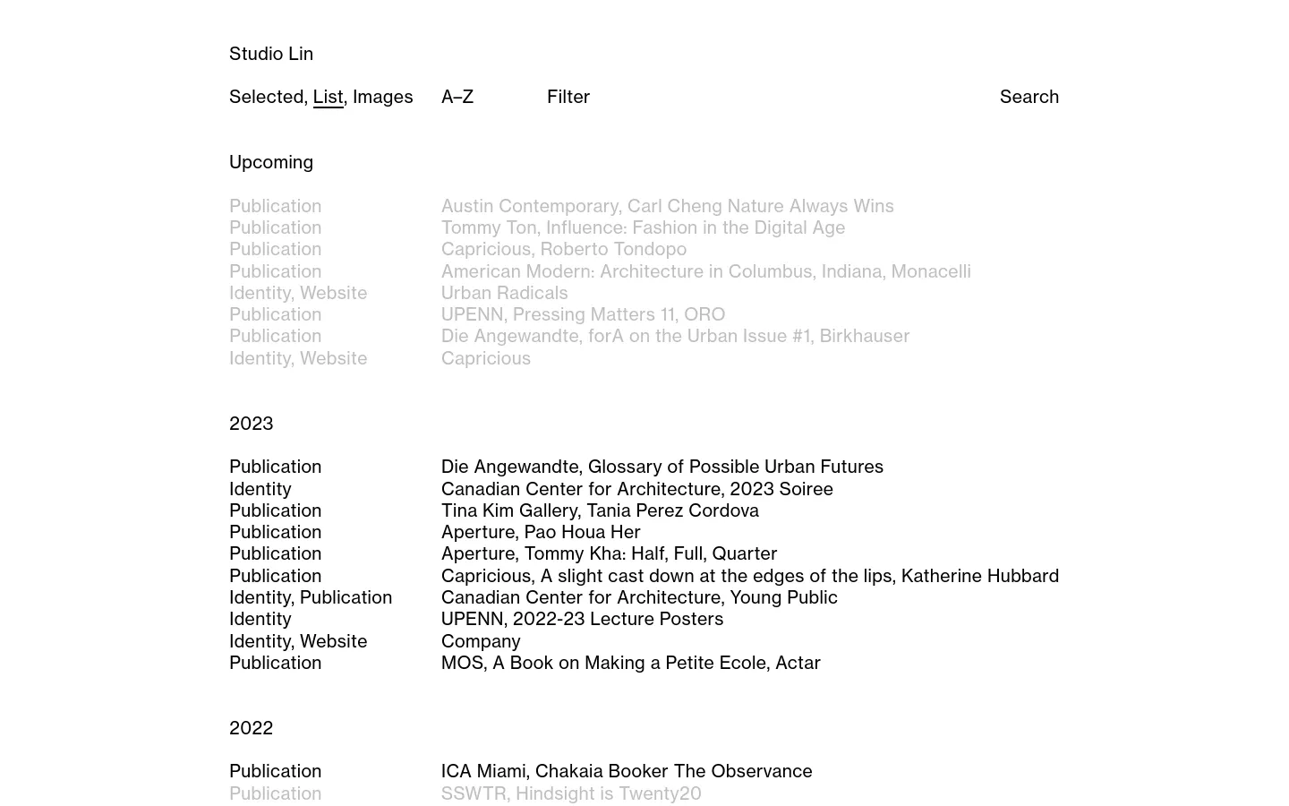 The Studio Lin projects archive page features a minimalist white background with black text. The desktop layout displays a list of upcoming and past projects organized by year, with text-based entries showing project types, names, and dates in a multi-column format.