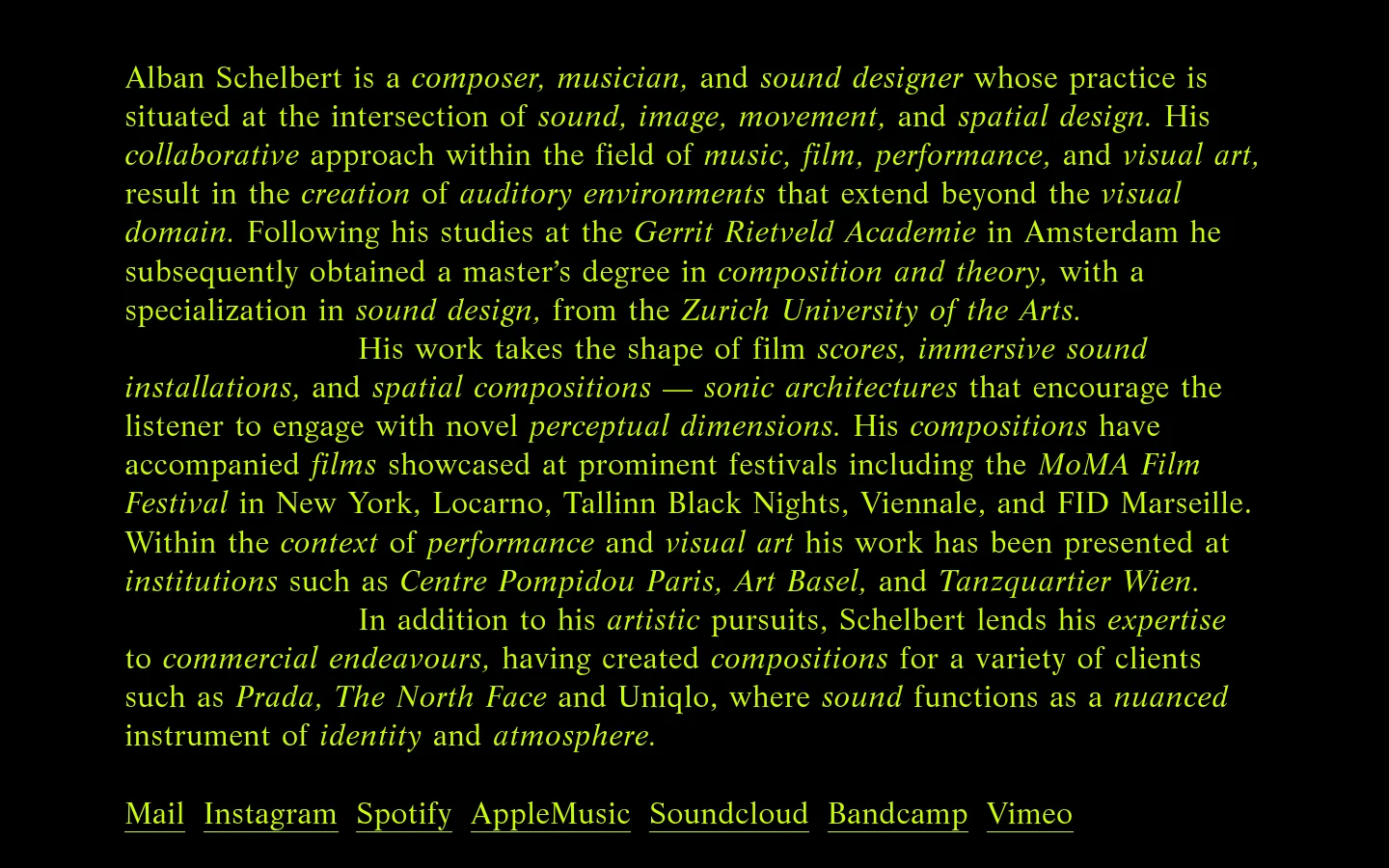 A minimalist website with a dark background and yellow text. The layout features a central column of biographical text about Alban Schelbert, followed by a row of text-based links for Mail, Instagram, Spotify, Apple Music, Soundcloud, Bandcamp, and Vimeo.