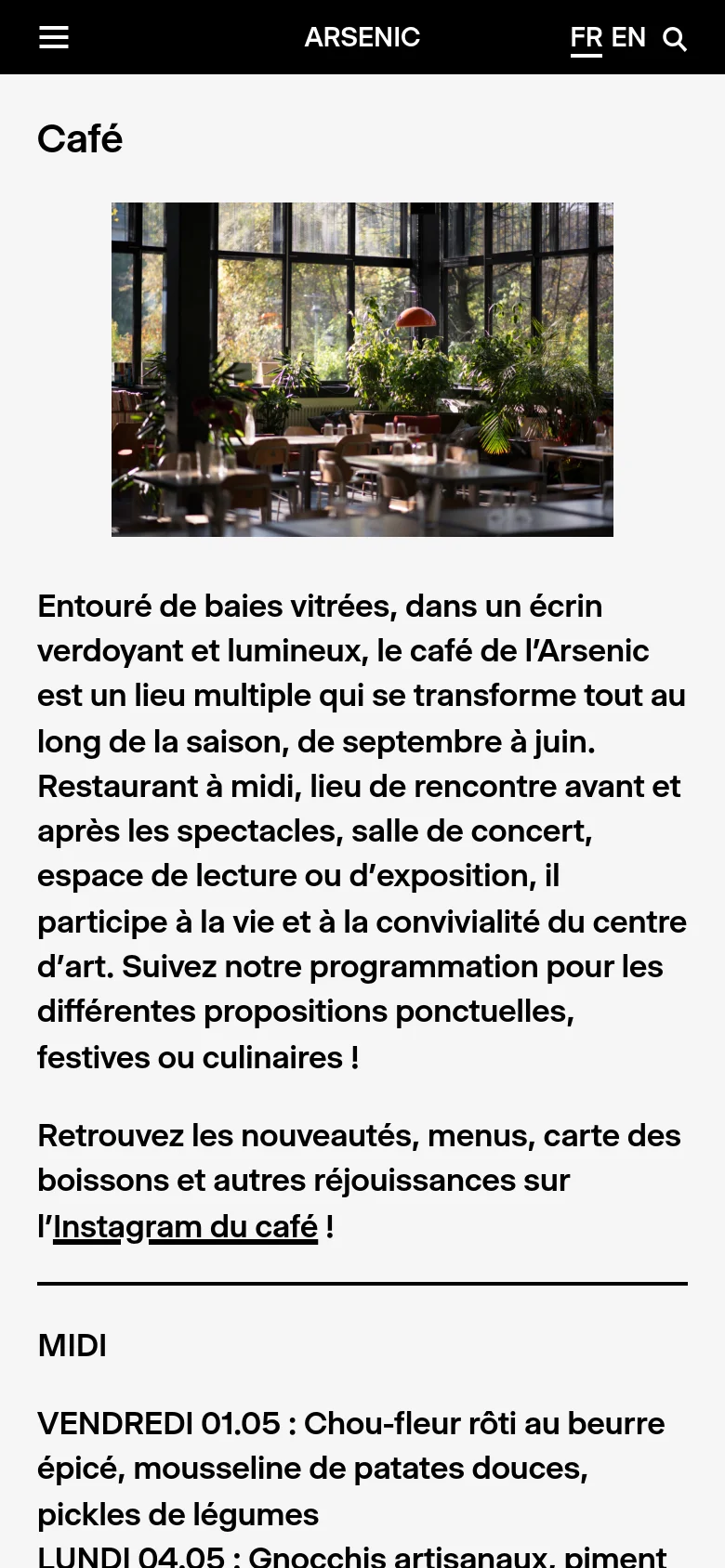 The mobile version presents a vertically stacked layout, starting with the 'Café' title and the same lush restaurant hero image. The descriptive text and lunch menu follow in a single column, optimized for vertical scrolling. The navigation bar is condensed at the top, featuring a hamburger menu icon and language toggles.