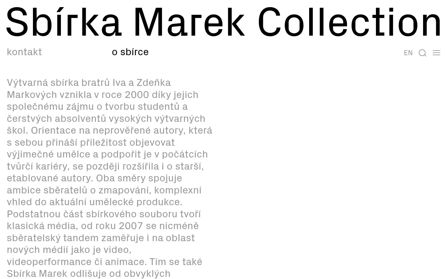 The desktop version features a minimalist white background with a large black heading 'Sbírka Marek Collection' at the top. Below the header, a navigation menu includes links for Kontakt and O sbírce, followed by a large block of gray text describing the art collection. The layout is spacious with significant white space and a clean, modern aesthetic.