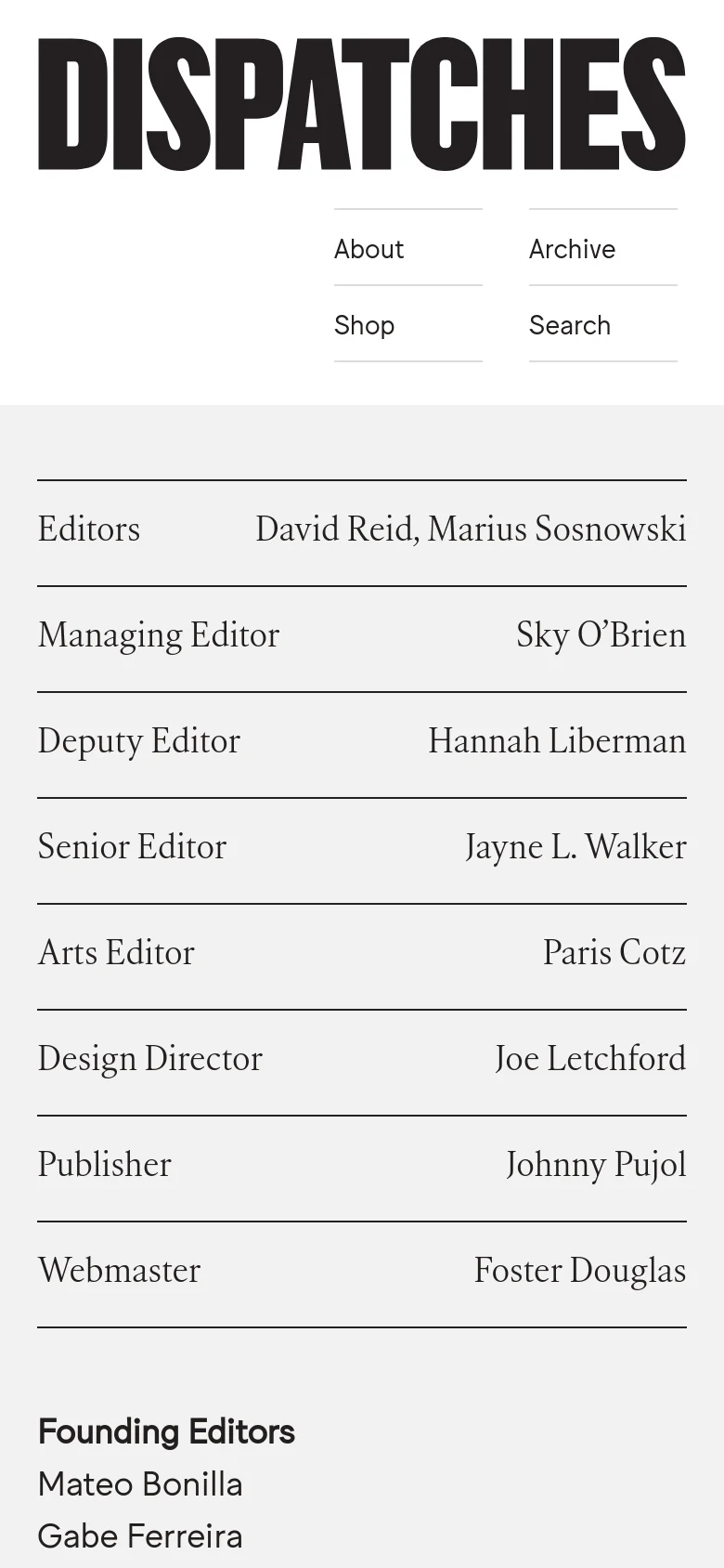 The mobile version maintains the high-contrast black and white theme but rearranges the layout for a vertical scroll. The large 'DISPATCHES' logo spans the top, followed by a stacked navigation menu, and the editorial list is presented as a single-column list of roles and names.