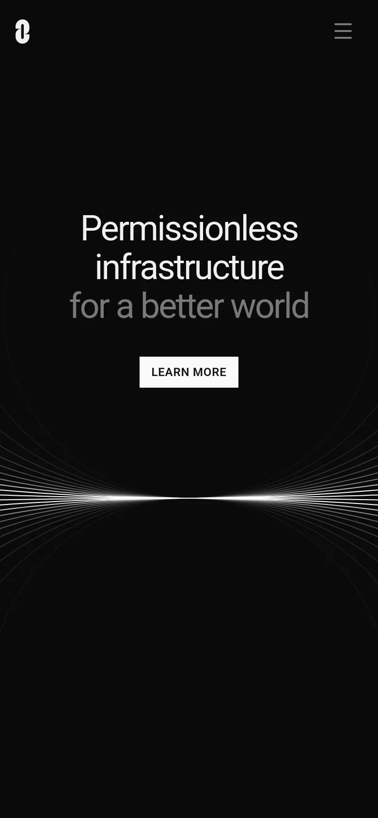 The mobile version presents a vertically stacked layout with the same dark theme and radiating line background. The headline 'Permissionless infrastructure for a better world' and the 'LEARN MORE' button are centered, while the top navigation is replaced by a hamburger menu icon next to the logo.