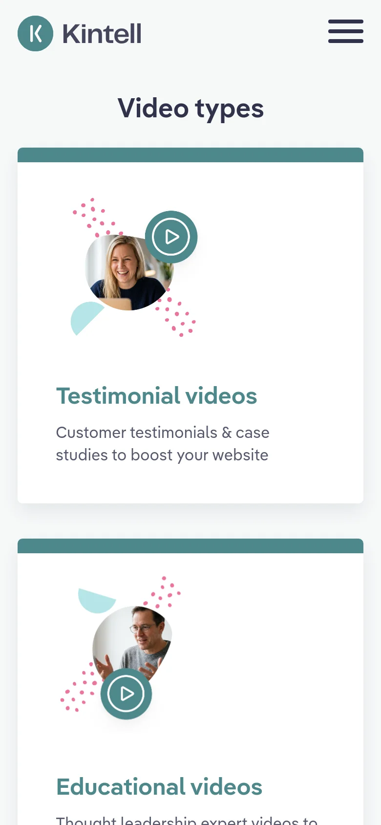 The mobile version simplifies the layout into a single-column view. The header contains the Kintell logo and a hamburger menu icon, while the 'Video types' headline is centered above large cards. Each card now includes a circular graphic containing a person's photo and a play button icon, positioned above the category title and description.