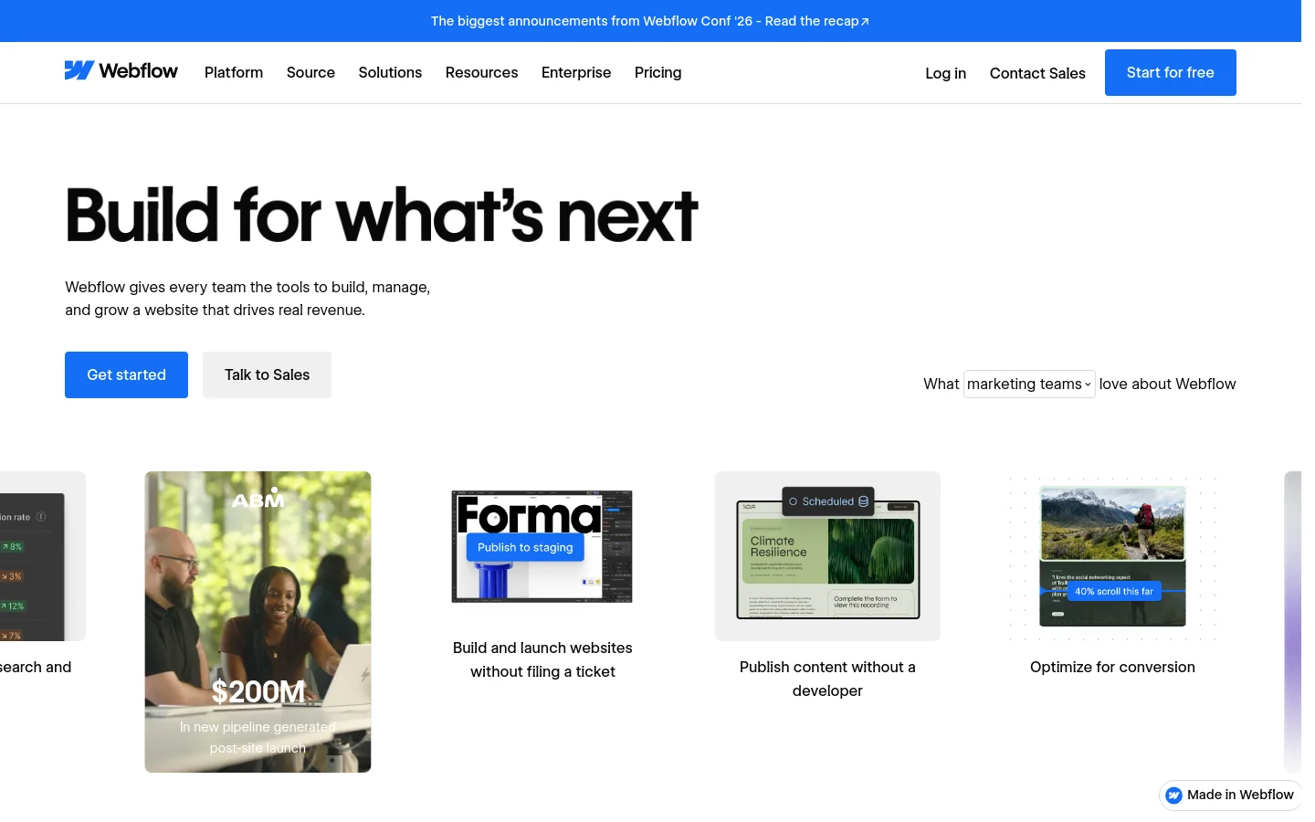 Webflow homepage featuring a white background with a large black headline 'Build for what’s next' and blue 'Get started' and white 'Talk to Sales' buttons. Below the hero section, a horizontal slider showcases various feature cards with images and text, such as 'Build and launch websites without filing a ticket' and 'Optimize for conversion'. A blue announcement banner sits at the very top and bottom of the page.