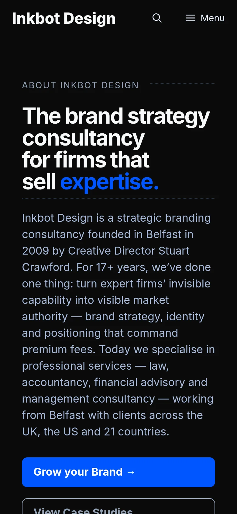 The mobile version uses a vertical layout with a dark background. The large hero headline and introductory text are stacked vertically, followed by two large, full-width call-to-action buttons: a blue 'Grow your Brand' button and a black 'View Case Studies' button. The navigation is condensed into a hamburger menu labeled 'Menu' next to the logo.