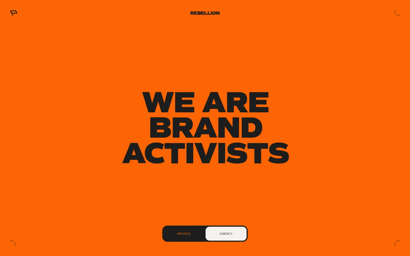 The desktop version features a minimalist design with a vibrant orange background and bold black typography reading 'WE ARE BRAND ACTIVISTS'. A navigation bar at the top contains the Rebellion logo, and a centered toggle switch at the bottom allows users to choose between 'BRANDS' and 'AGENCY'.