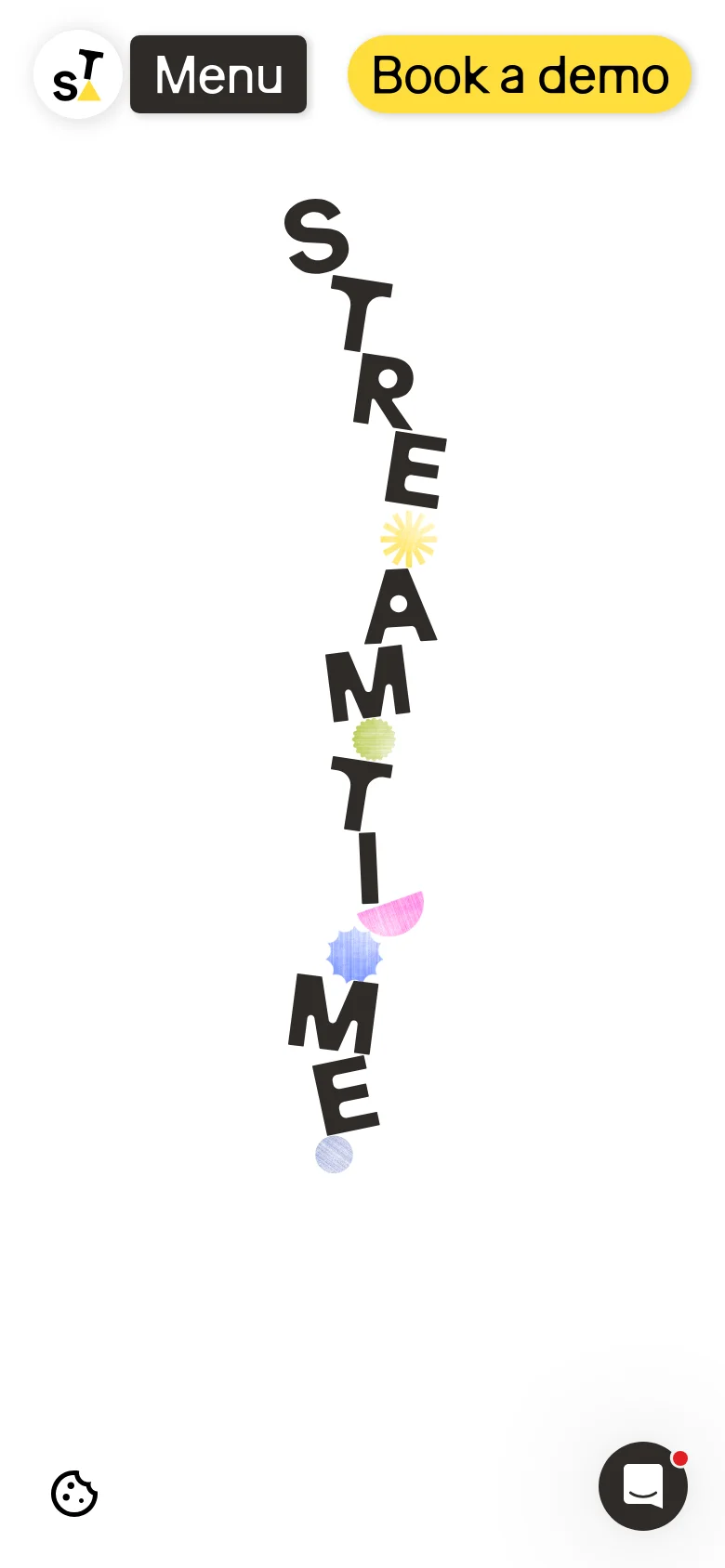 The mobile version shows a vertically oriented layout with the 'STREAMTIME' graphic stacked vertically in the center. The top navigation is simplified with a logo, a 'Menu' button, and a prominent yellow 'Book a demo' button. A floating chat icon is visible in the bottom right corner.