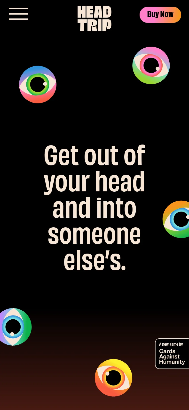 The mobile version features a centered, vertically stacked layout with the large headline 'Get out of your head and into someone else's.' The background is black with scattered eyeball graphics, a pink 'Buy Now' button at the top, and a simplified header containing the game title and a hamburger menu icon.
