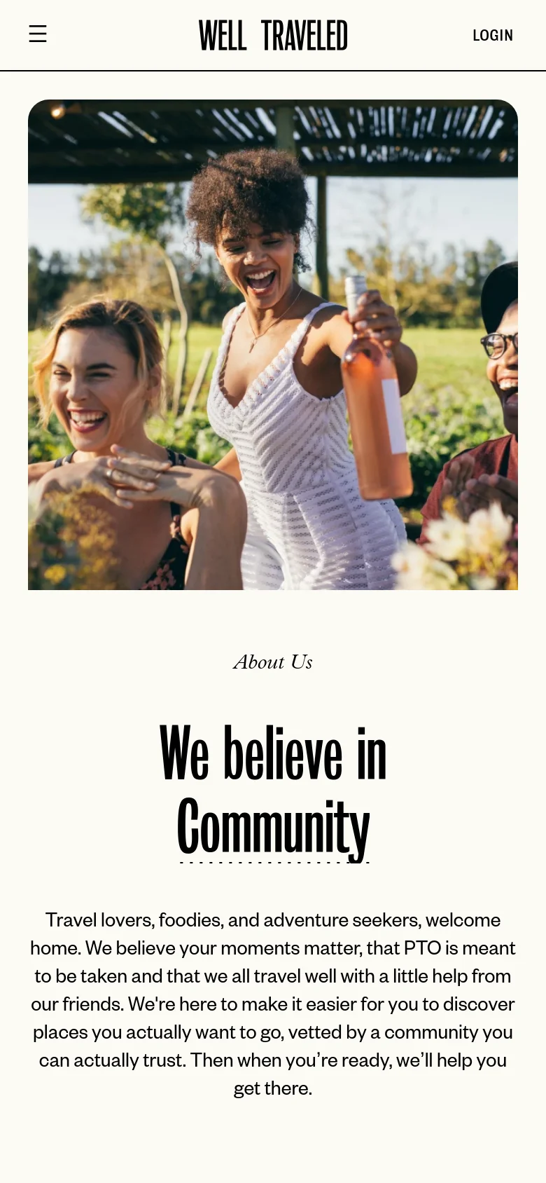 The mobile version stacks the content vertically, starting with a large hero image of three laughing women. Below the image, the 'About Us' heading, the 'We believe in Community' headline, and the descriptive paragraph are centered on a white background. The top navigation is condensed into a hamburger menu icon next to the logo.