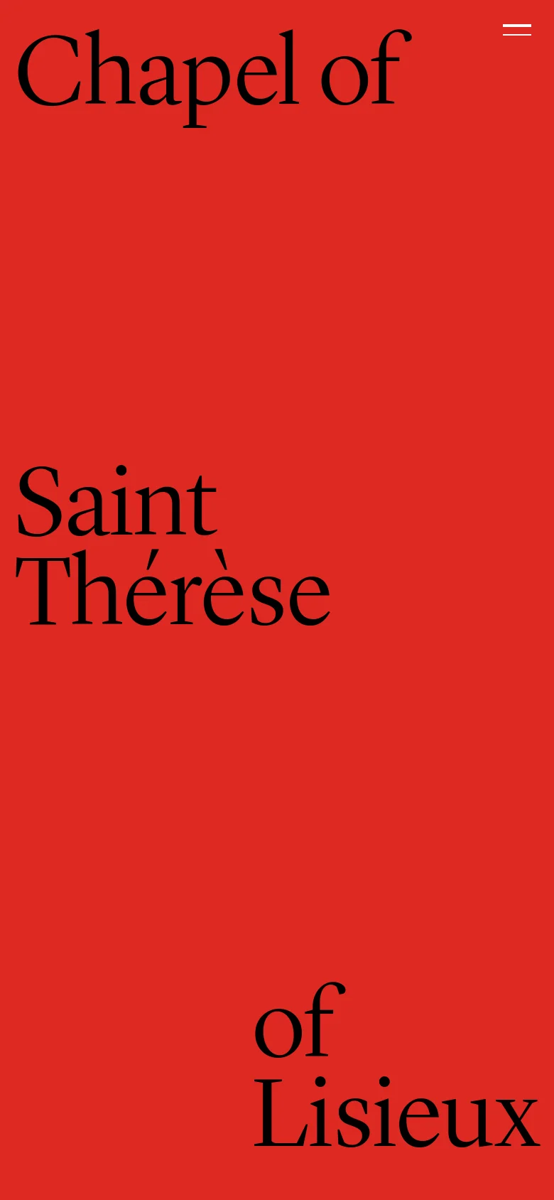 The mobile version simplifies the layout into a full-screen solid red background with the large serif headline 'Chapel of Saint Thérèse of Lisieux' stacked vertically. A minimalist hamburger menu icon is visible in the top right corner, removing the photographic element seen on desktop.