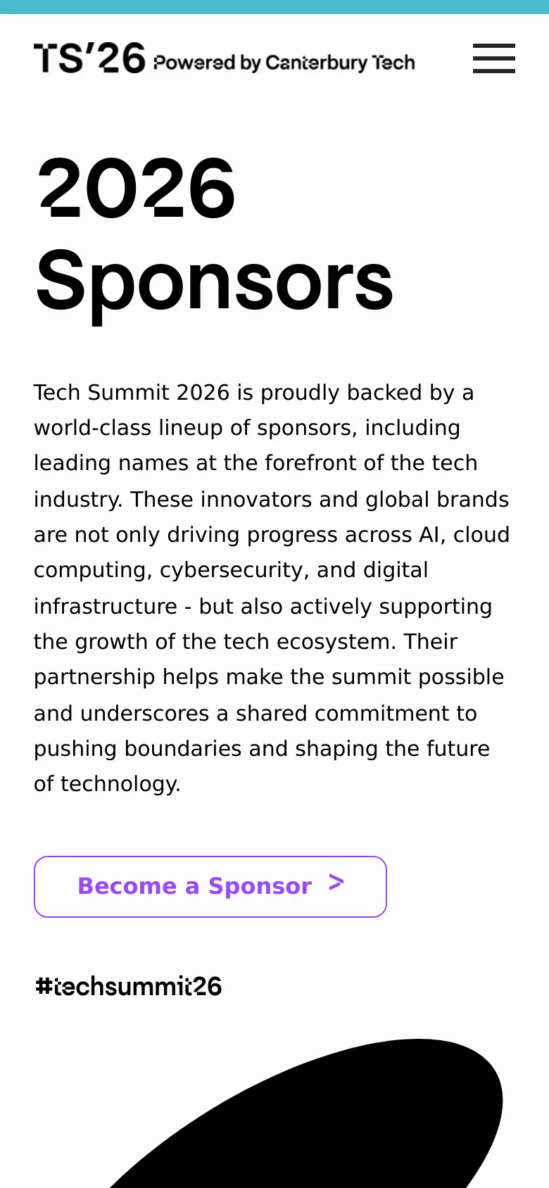 The mobile version presents a simplified layout with a hamburger menu icon in the top right and the TS'26 logo centered. The large '2026 Sponsors' heading and descriptive text are stacked vertically, followed by the purple 'Become a Sponsor' button, maintaining the clean white and black aesthetic of the desktop view.