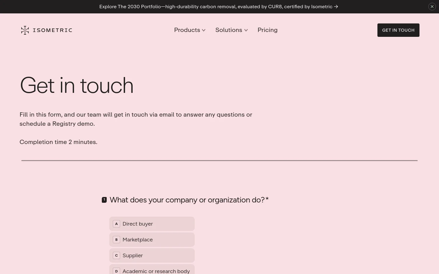 The desktop page features a light pink background with a large 'Get in touch' headline. Below the headline is a brief instructional text and a contact form starting with a multiple-choice question about company type. A dark announcement bar at the top promotes the 2030 Portfolio.