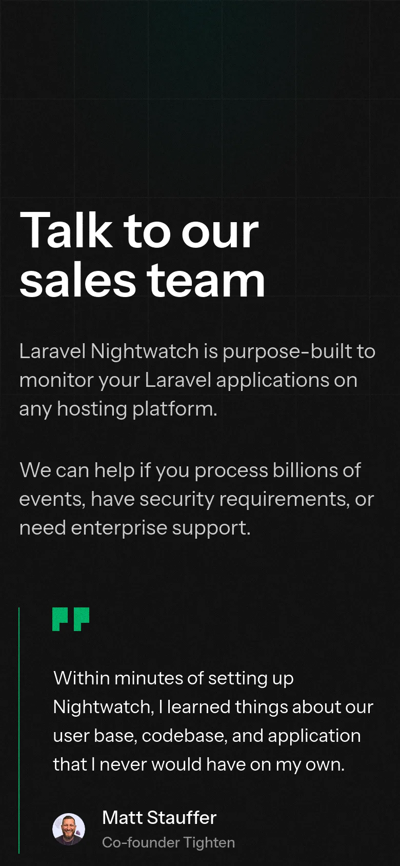 The mobile version maintains the dark grid background and white typography but uses a vertical layout. The headline 'Talk to our sales team' is prominently stacked at the top, followed by the body text, the testimonial quote, and the headshot of Matt Stauffer at the bottom.