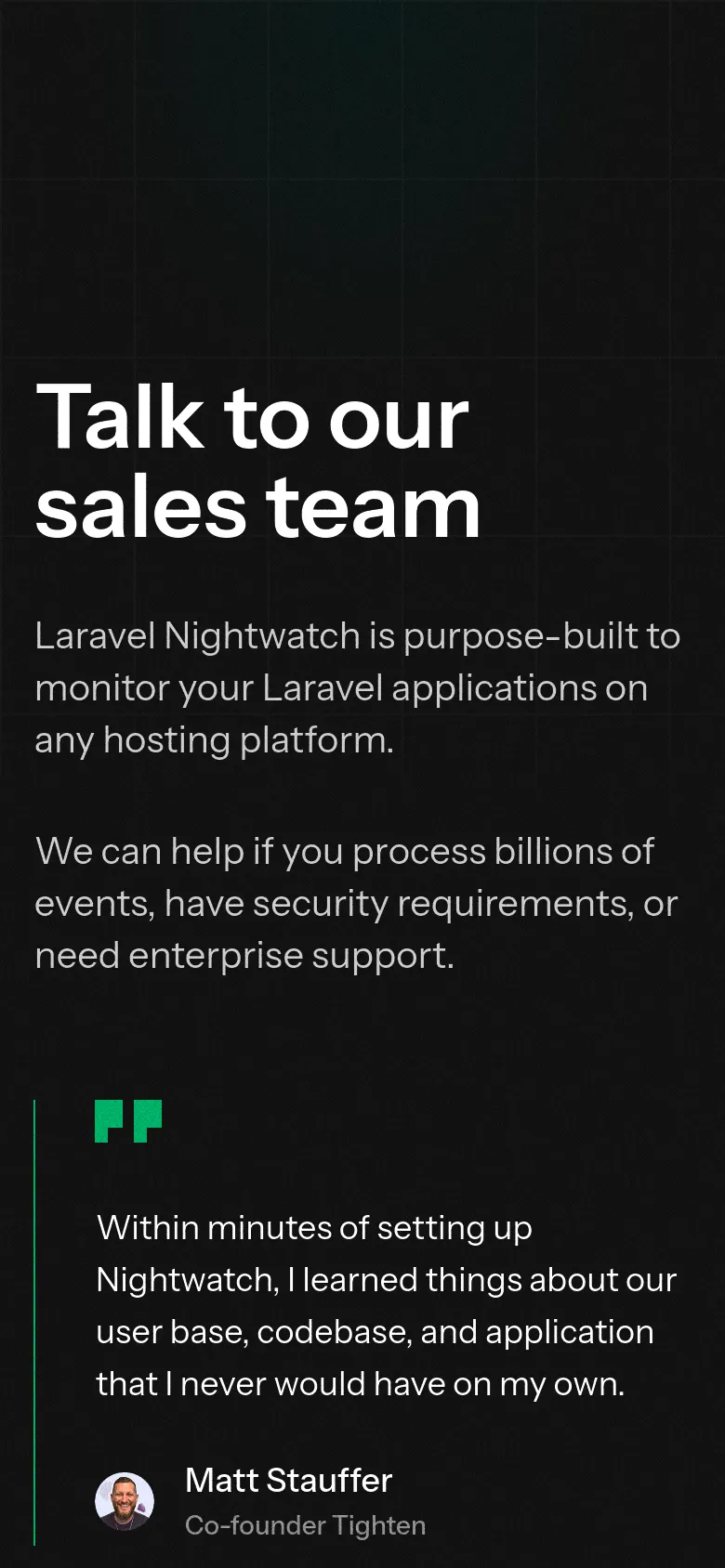 The mobile version maintains the dark grid background and white typography but uses a vertical layout. The headline 'Talk to our sales team' is prominently stacked at the top, followed by the body text, the testimonial quote, and the headshot of Matt Stauffer at the bottom.