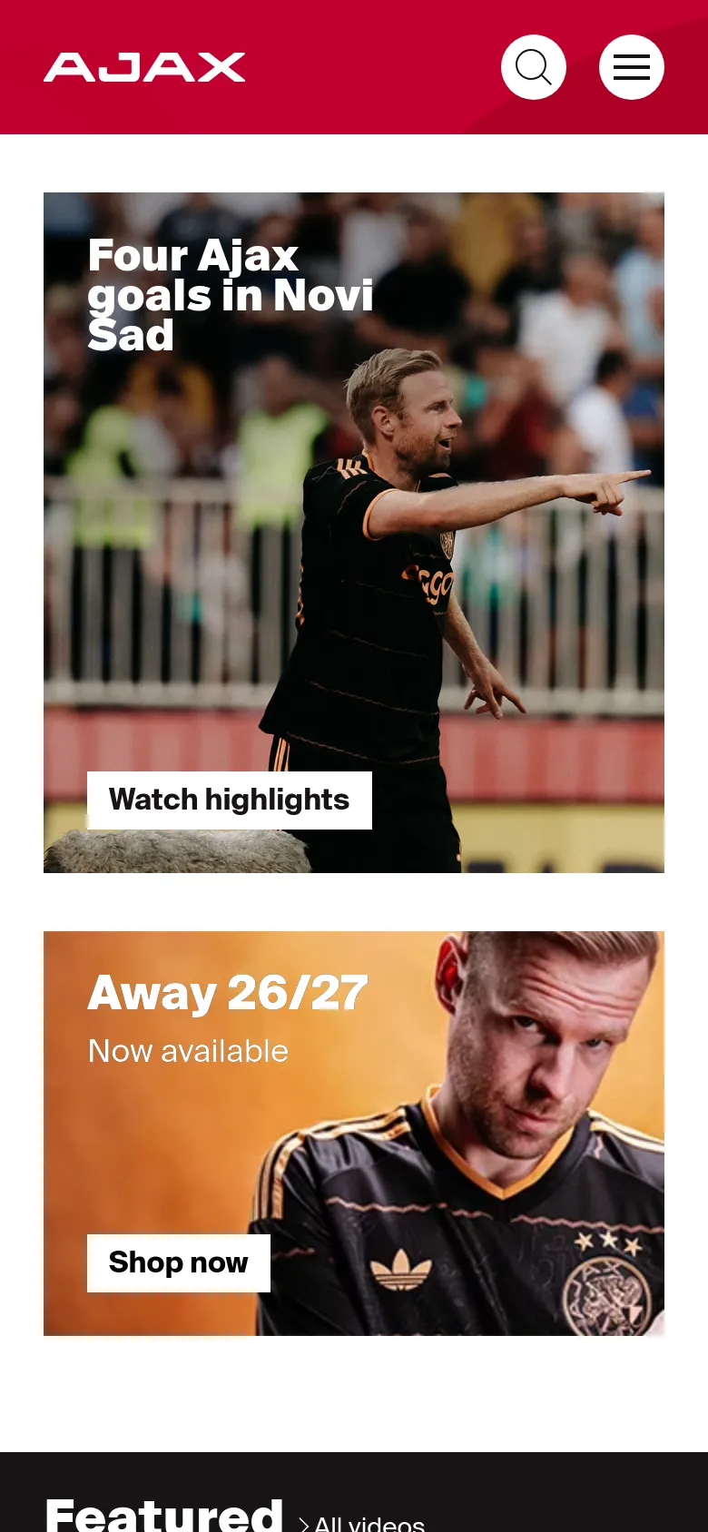 The mobile version presents a simplified vertical layout with a red header containing the Ajax logo, a search icon, and a hamburger menu. The content is stacked vertically, starting with the large hero image and 'Watch highlights' button, followed by the 'Away 26/27' promotional tile, and then the 'Featured' video section.
