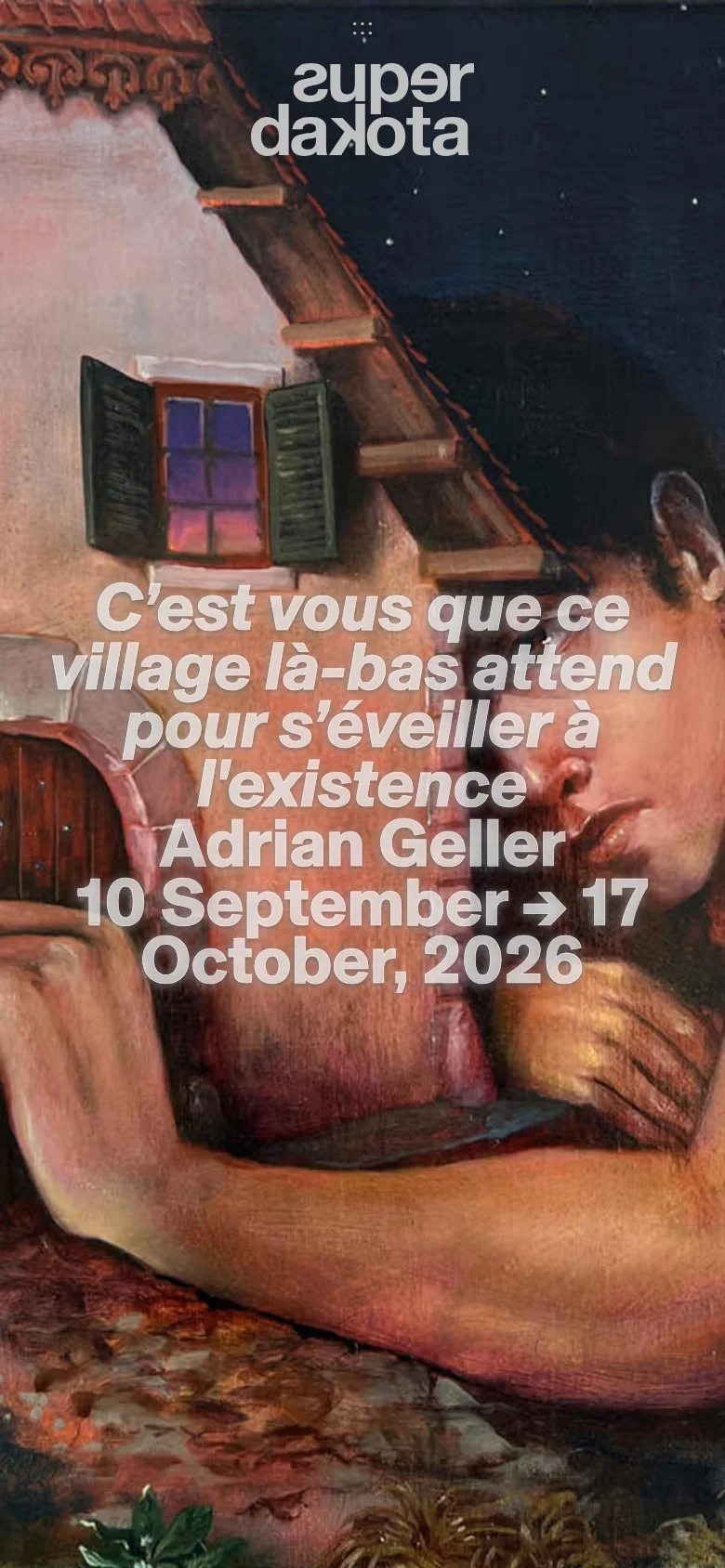 The mobile version maintains the surrealist painting as the background but uses a vertical aspect ratio that crops the image to focus on the person and the house. The white exhibition text and artist name are centered and stacked vertically to fit the narrower screen, with the Super Dakota logo moved to the top center.