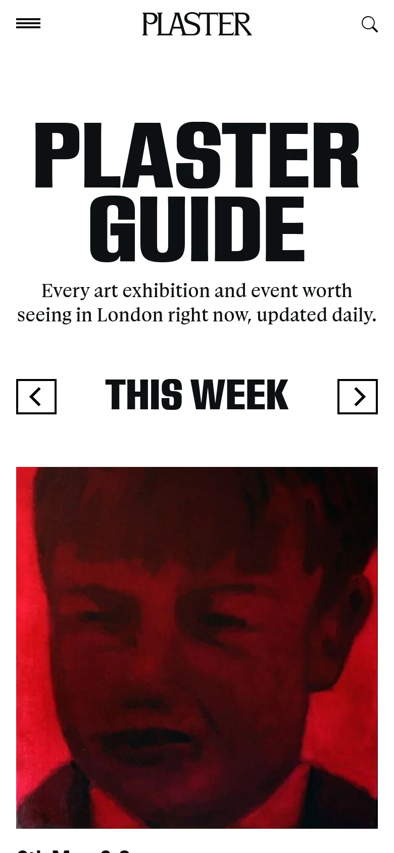 The mobile version presents a vertically stacked layout with the large 'PLASTER GUIDE' headline and subtext at the top. The 'THIS WEEK' section follows, featuring a single large image per view with navigation arrows on either side, optimizing the art event content for a narrow screen.