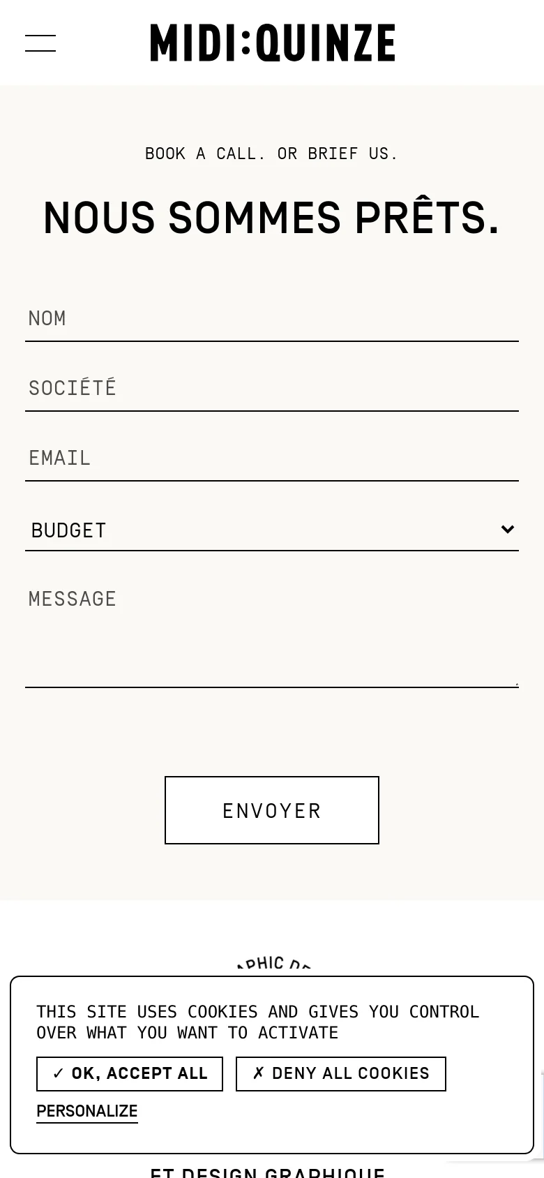 The mobile version maintains the minimalist cream and black aesthetic but uses a stacked vertical layout. The large headline 'NOUS SOMMES PRÊTS.' is centered above the contact form fields, which span the width of the screen. The navigation is condensed into a hamburger menu icon at the top left, and the cookie banner occupies the bottom of the viewport.