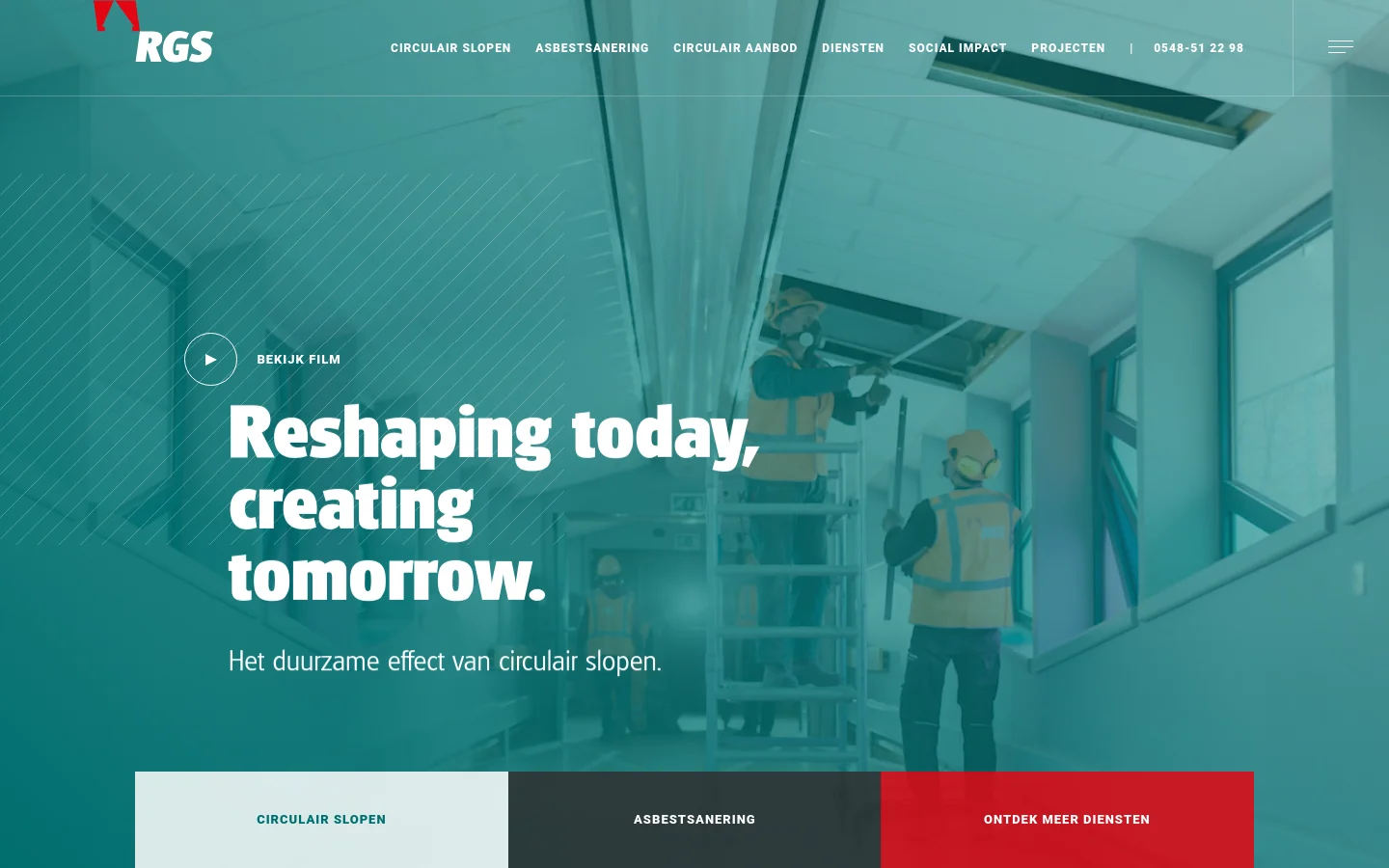 The desktop homepage features a teal-tinted hero image of workers in a building, overlaid with the headline 'Reshaping today, creating tomorrow.' and a subheadline about circular demolition. A navigation bar at the top includes the RGS logo, service links, and a phone number, while three large rectangular call-to-action buttons in light grey, dark grey, and red sit at the bottom.