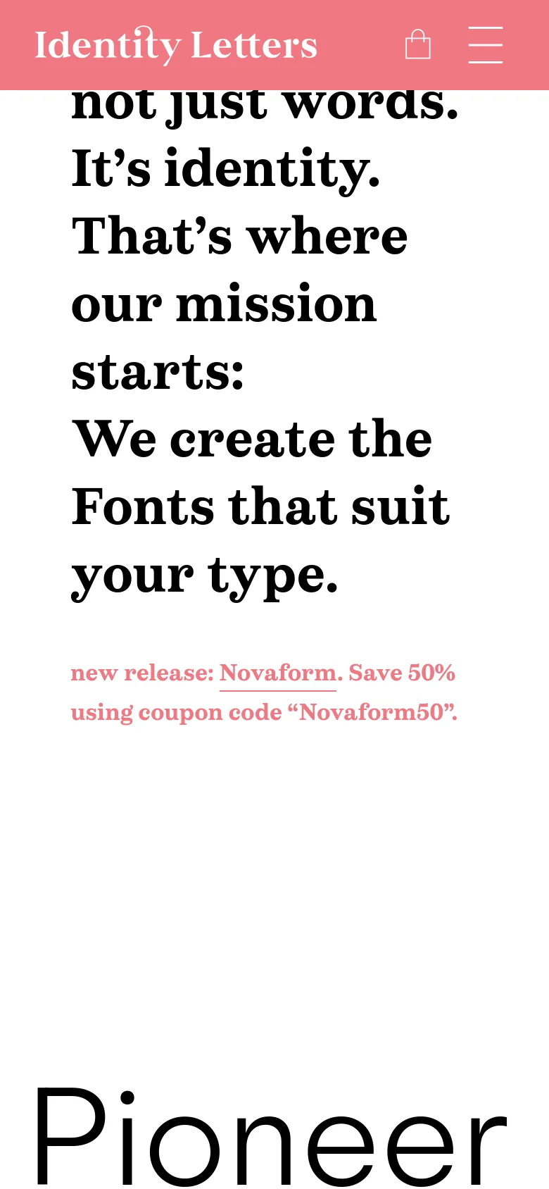 The mobile version presents a simplified layout with a pink header containing the Identity Letters logo, a shopping bag icon, and a hamburger menu icon. The hero section features large, bold black serif typography on a white background, repeating the mission statement and the Novaform promotional text.