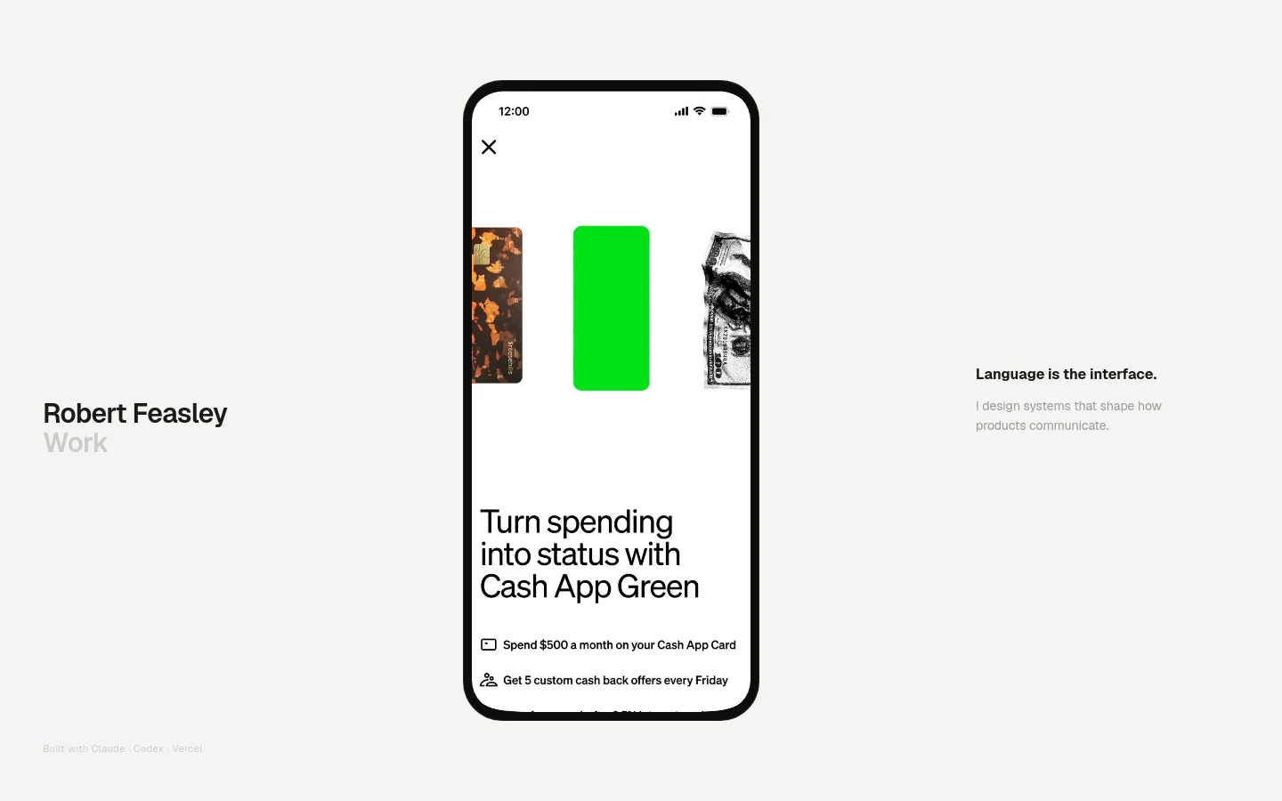 A minimalist personal portfolio website for Robert Feasley with a light gray background. The desktop layout features large typography, a central hero section with the name and tagline, and a large mobile phone mockup on the left showcasing a Cash App Green interface. The design uses a clean, spacious grid with black text and minimal accent colors.