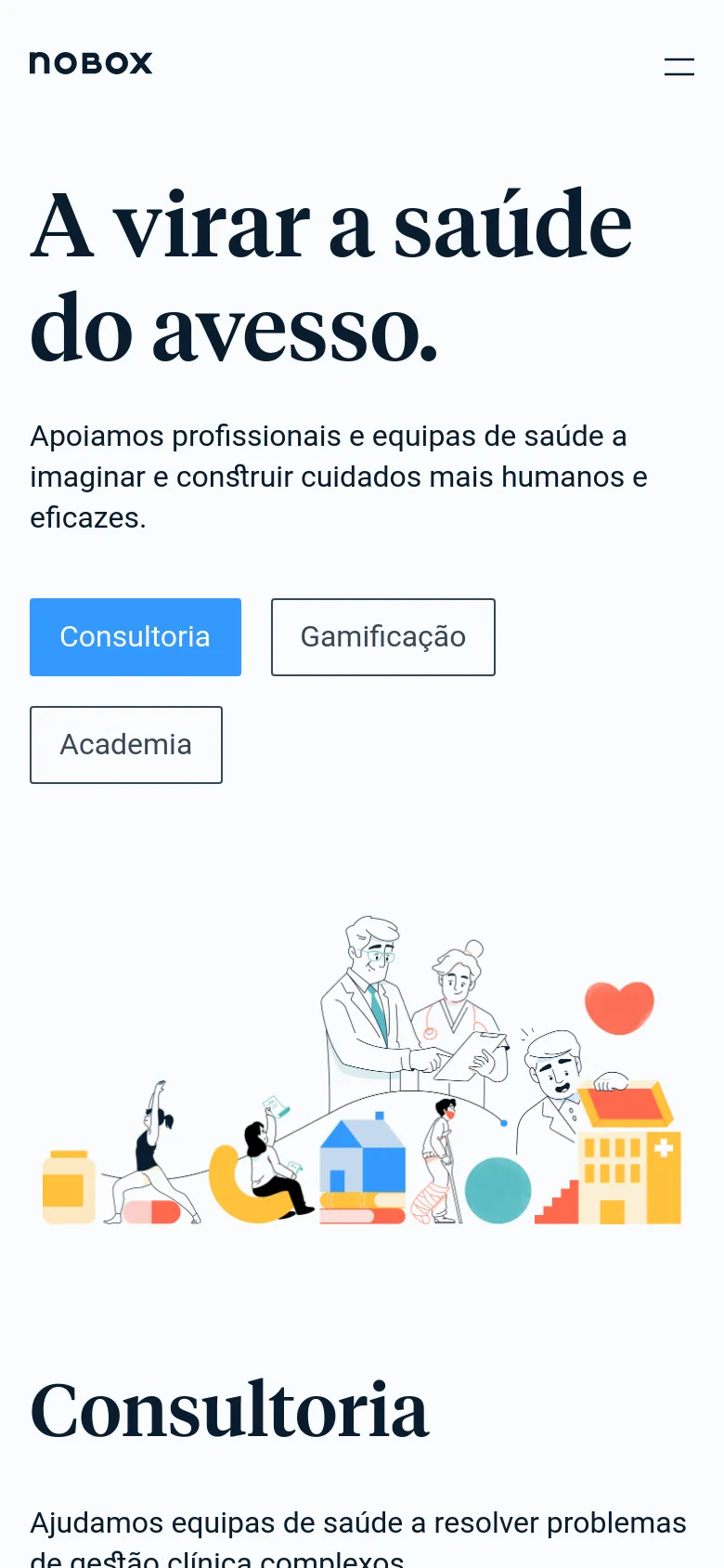 The mobile version uses a simplified layout with a hamburger menu icon in the top right and the logo on the left. The hero section stacks elements vertically, placing the large headline and subtext above the three call-to-action buttons, followed by the colorful medical illustration and the 'Consultoria' section heading.