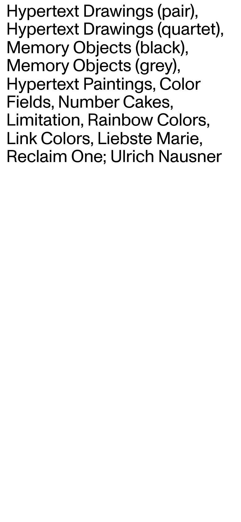 The mobile version maintains the minimalist aesthetic with a white background and black text. The layout is vertically stacked to accommodate the narrow screen, presenting the same list of art series and the artist's name in a single column.