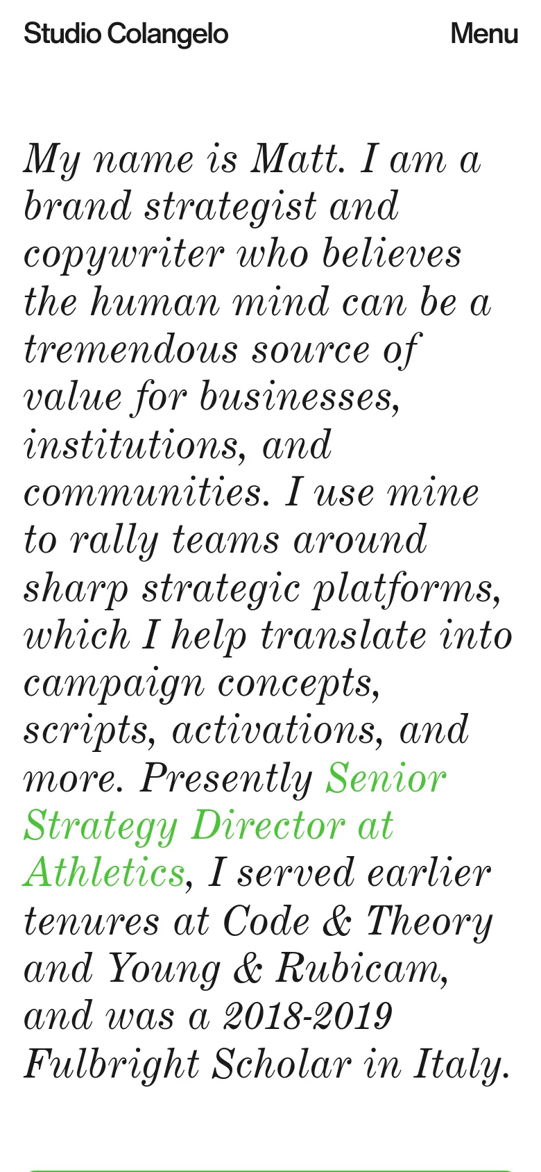 The mobile version maintains the minimalist white aesthetic and large serif text but simplifies the navigation into a 'Menu' button in the top right corner. The biographical text is reflowed into a single column for easier vertical scrolling on a narrow screen.
