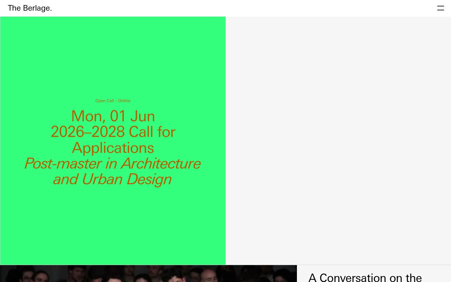 The Berlage homepage features a minimalist design with a large, vibrant green hero section containing red and dark text announcing a 2026–2028 Call for Applications. Below the hero, a section titled 'A Conversation on the Places of OMA, 1975–2025' includes a dark photograph of people in a lecture setting. The layout uses ample white space and clean black typography against a white background.