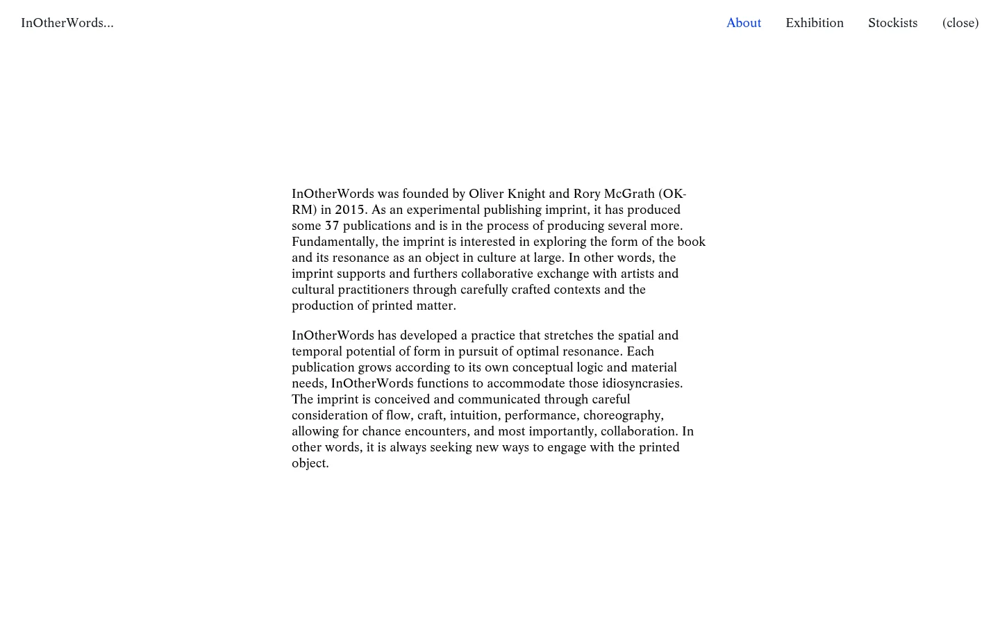 The desktop version features a minimalist design with a white background and black serif typography. The 'InOtherWords' logo is centered at the top, flanked by navigation links like 'About', 'Exhibition', and 'Stockists' on the right. The main body text is left-aligned, describing the imprint's history and philosophy in a clean, spacious layout.