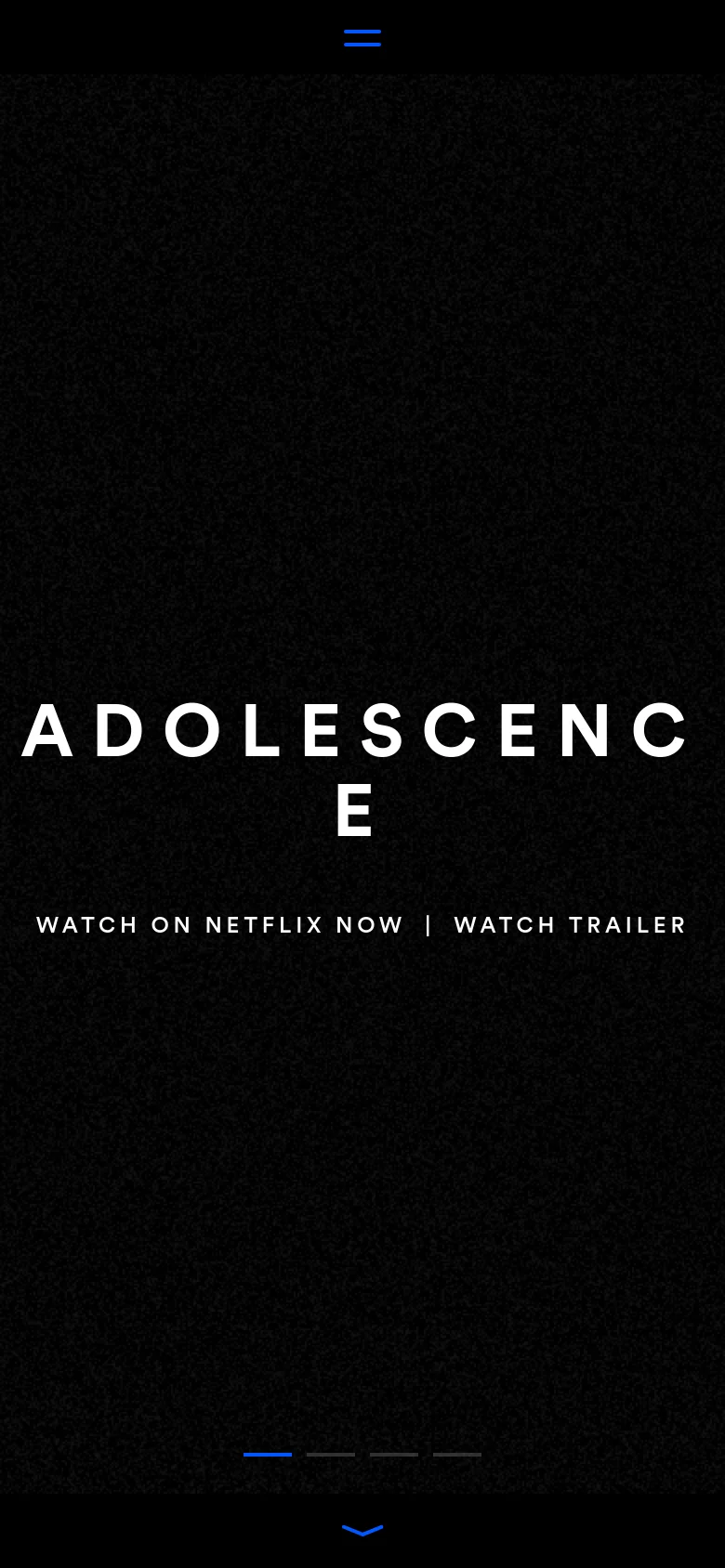 The mobile version presents a vertically oriented, dark-textured hero section with the word 'ADOLESCENCE' stacked in large, bold white letters. The primary calls to action, 'WATCH ON NETFLIX NOW' and 'WATCH TRAILER', are positioned below the title, and navigation is condensed into a top menu icon and bottom pagination indicators.