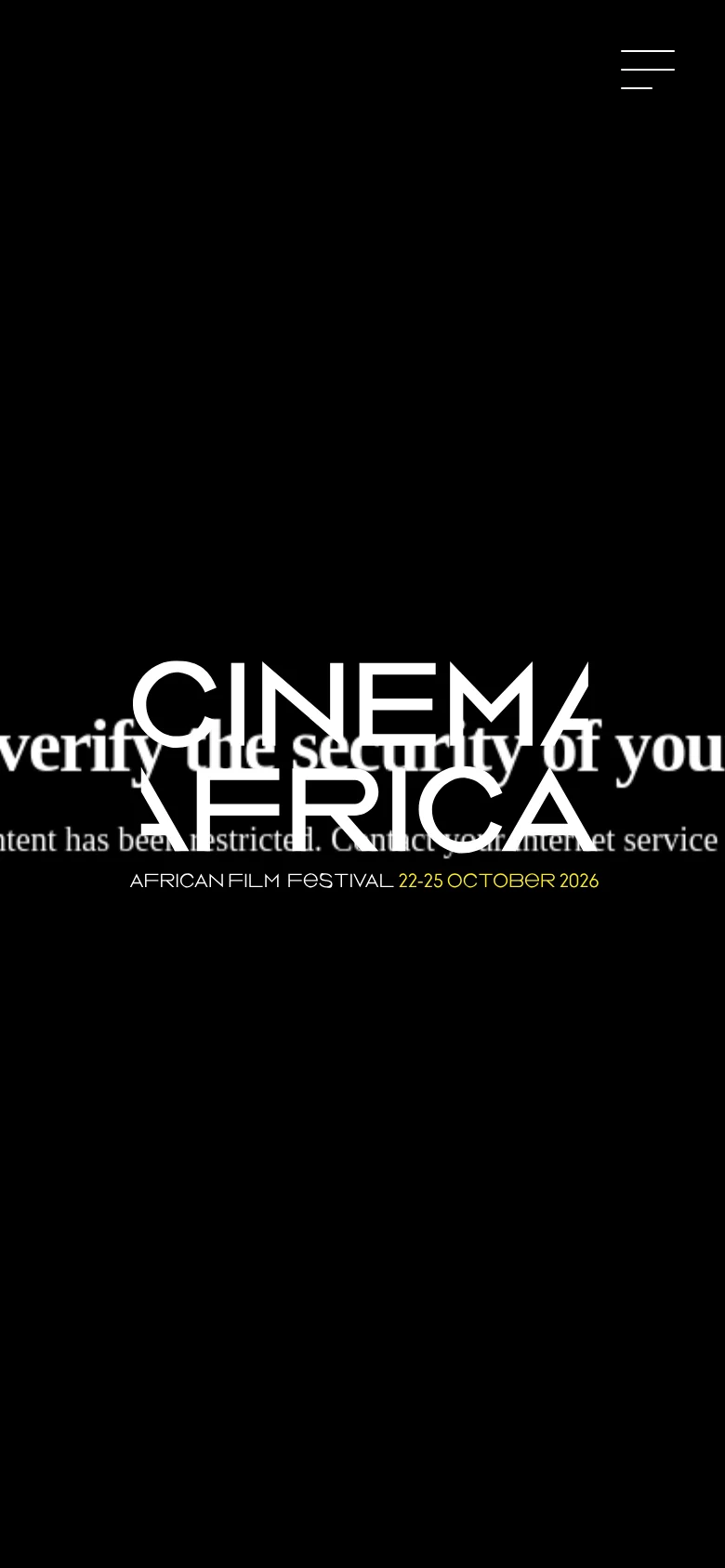 The mobile version displays the same black background and centered white CinemAfrica logo. The festival dates are shown in yellow at the bottom, and a large hamburger menu icon is positioned in the top right.