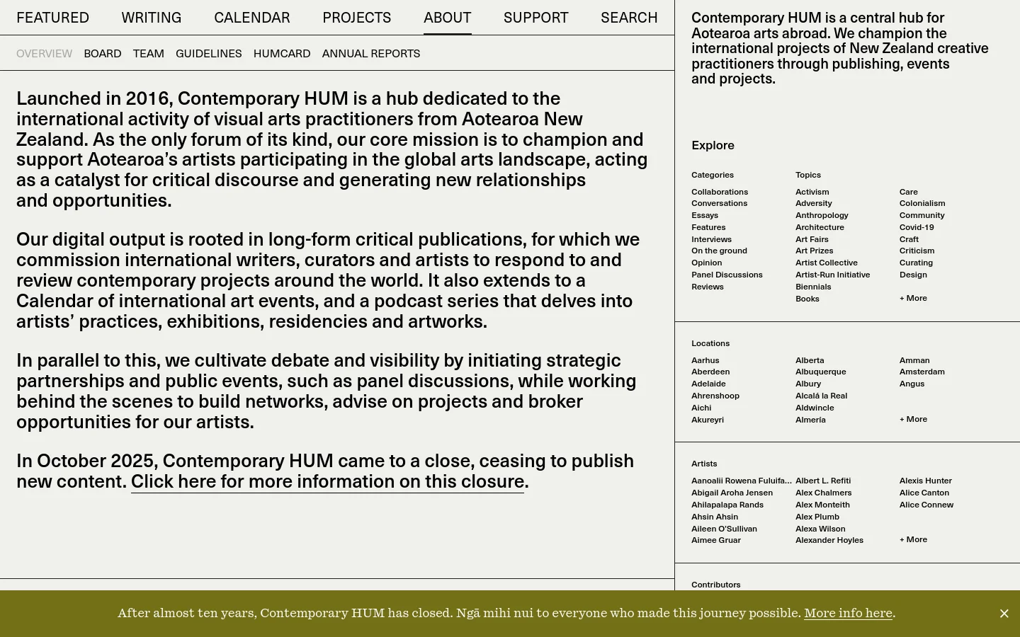 The desktop About page features a clean, minimalist layout with black text on a white background. A top navigation bar includes links for Writing, Calendar, Projects, and About, while a secondary sub-menu offers links to Overview, Board, and Team. The main content area contains large, readable text describing the organization's mission and its closure in 2025, with a sidebar on the right containing categorized lists of topics, locations, and artists.