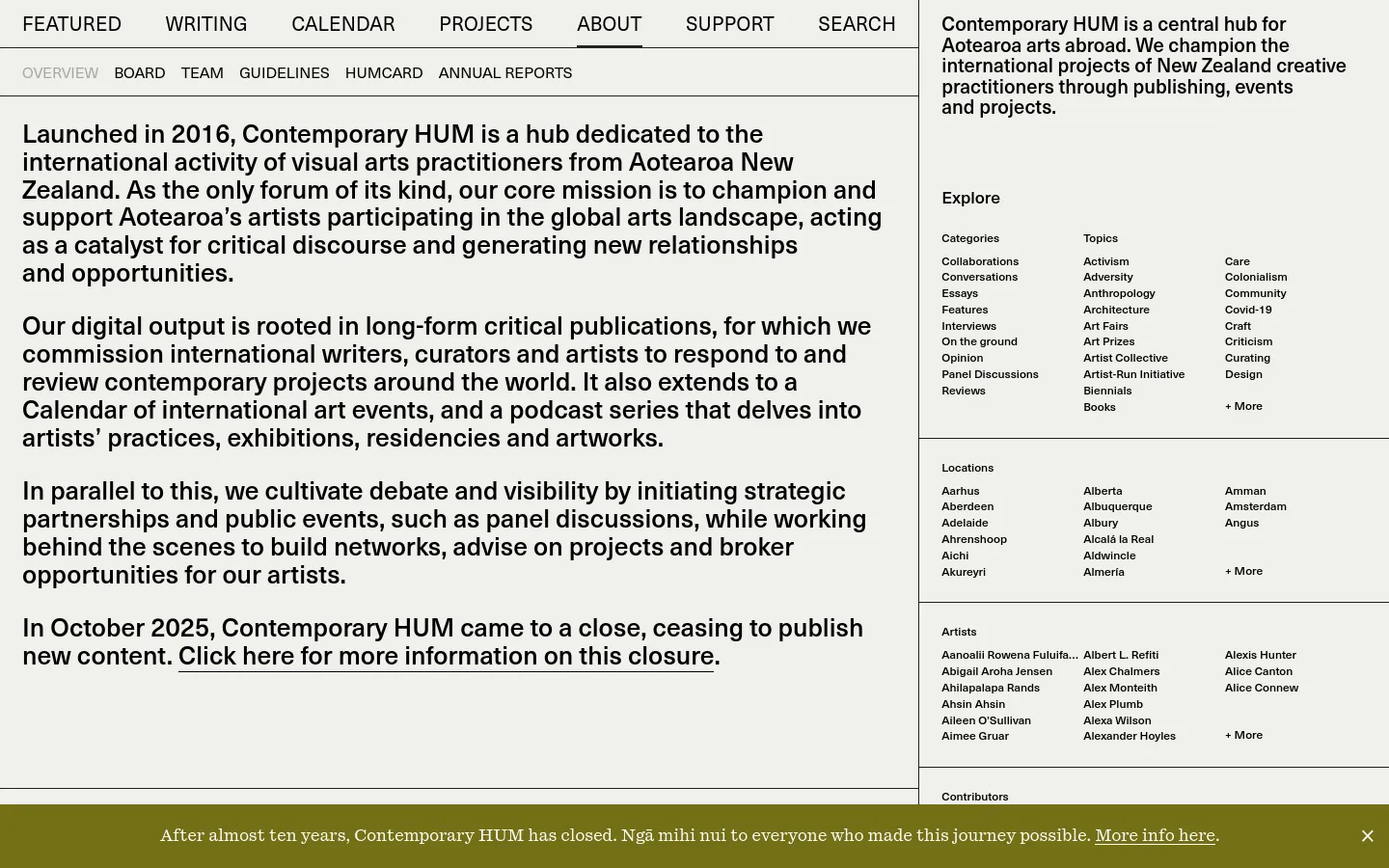 The desktop About page features a clean, minimalist layout with black text on a white background. A top navigation bar includes links for Writing, Calendar, Projects, and About, while a secondary sub-menu offers links to Overview, Board, and Team. The main content area contains large, readable text describing the organization's mission and its closure in 2025, with a sidebar on the right containing categorized lists of topics, locations, and artists.