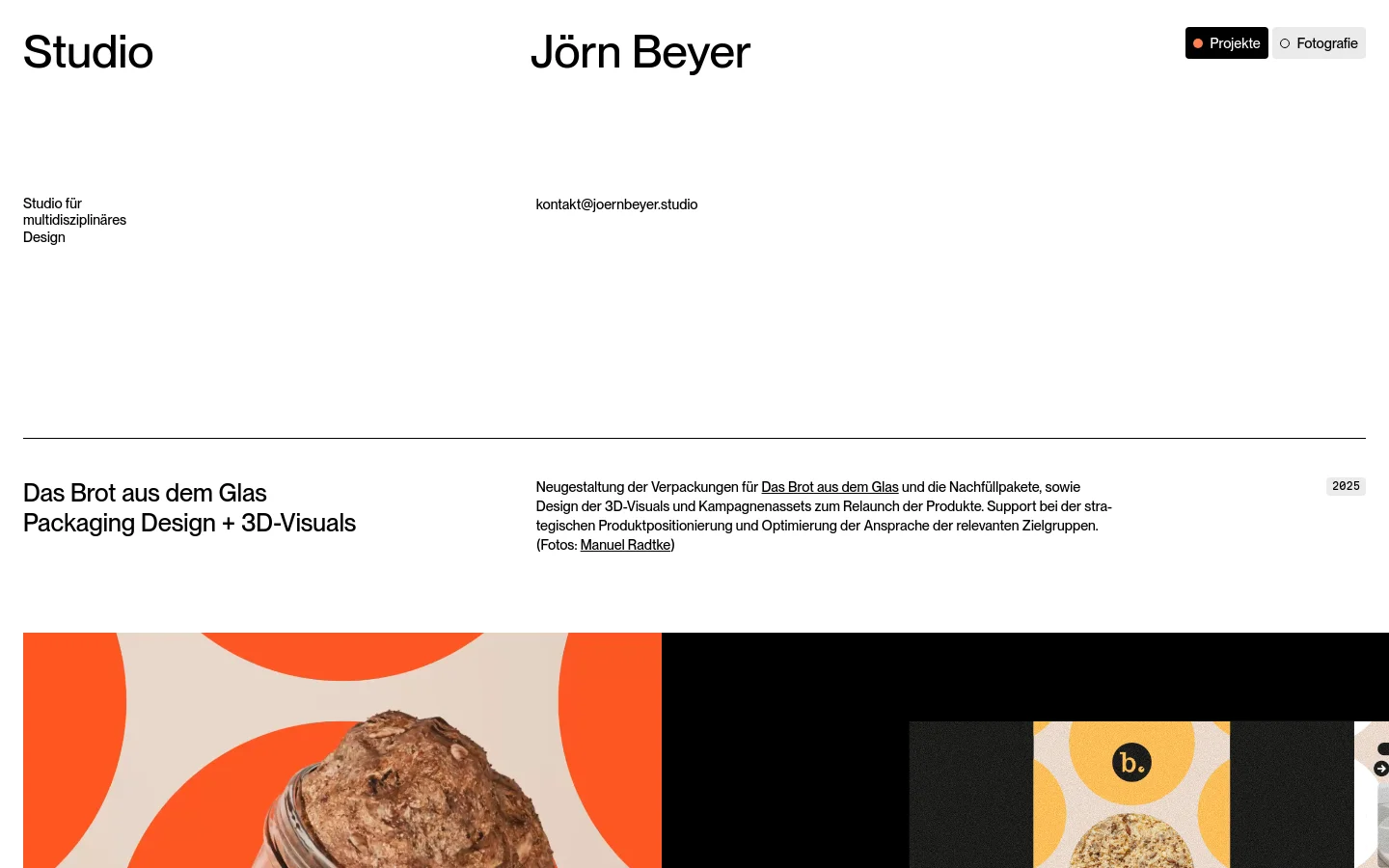 The desktop homepage features a minimalist design with a white background and black typography. The header contains the studio name, navigation links for 'Projekte' and 'Fotografie', and an email address, while the main content showcases a project titled 'Das Brot aus dem Glas' with a large, colorful image featuring orange circles and product packaging.