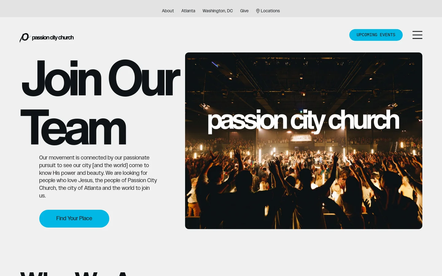 The desktop page features a large hero section with the headline 'Join Our Team' in bold black text on the left and a large photograph of a worship crowd on the right. A bright blue 'Find Your Place' button sits below a short mission statement. The navigation bar at the top includes the church logo, links for About, Atlanta, Washington DC, Give, and Locations, and an 'Upcoming Events' button.